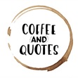 Coffee & Quotes