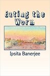 Eating the worm