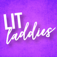 Lit Laddies