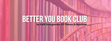 Better You Book Club