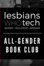 Lesbians Who Tech + Allies All-Gender Book Club