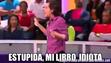 estupida mi libro idiota