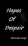 Hopes Of Despair