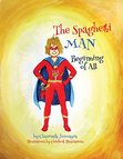 The Spaghetti Man: Beginning of All