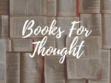 Books For Thought 