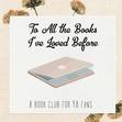 To All the Books I've Loved Before
