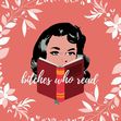 Bitches Who Read