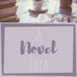 A Novel Idea