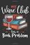 My Wine Club has a Book Problem