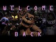. . . The Joy of Creation Reborn . . . |Welcome Back to the Fazbear's...|