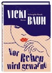 Büchergilde Leserunde - Vicki Baum: Vor Rehen wird gewarnt
