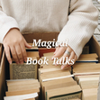 Magical Book Talks