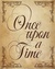 Once upon a time 