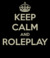 Roleplay with friends!