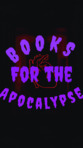 Books for the apocalypse