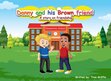 Danny and his Brown friend children's book group: How did you use the book to talk to your child about friendship