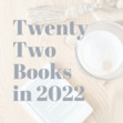 22 Books in 2022