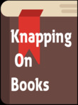 Knapping on Books