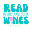 Read Between the Wines Bookclub