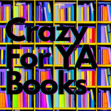 Crazy for Young Adult Books