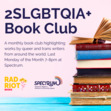 2SLGBTQIA+ Book Club Presented by Spectrum and Rad Riot Books