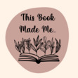 This book made me...
