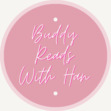Buddy Reads with Han