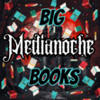 Big Medianoche Books