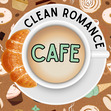 Clean Romance Cafe