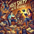 Holy shit! We're reading!