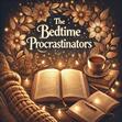Bedtime Procrastinators