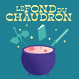 Le Fond du Chaudron