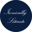 Ironically Literate