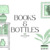 Books & Bottles