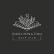 Once Upon a Tome (Book Club)