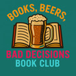 Books, Beers, and Bad Decisions