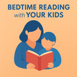 Bedtime Reading with Your Kids