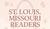 St. Louis, Missouri Readers :)