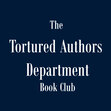 THE TORTURED AUTHORS DEPARTMENT Book Club