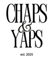 Chaps & Yaps