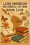 Latin American History Through Fiction