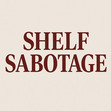 Shelf Sabotage