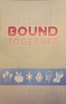 Bound Together
