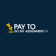 Pay to do my assignment