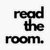 Read the Room