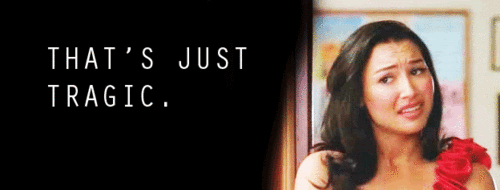 tragic gifs photo: That's Just Tragic Glee-Santana-ThatsJustTragic.gif