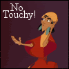 no touchy rule!!made by kuzco:P