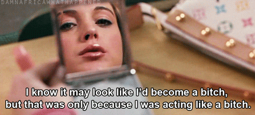 mean girls gifs photo: Mean Girls: That's just because I was acting like a bitch tumblr_inline_ml22g13YkE1qz4rgp_zps7bc53f6f.gif