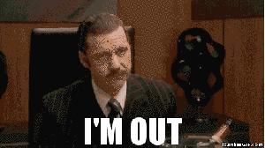 I'm out photo Imout_zps858237c7.gif