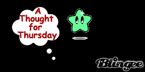 A Thought For Thursday
